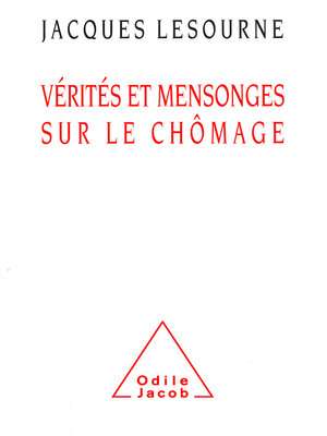 cover image of Vérités et Mensonges sur le chômage